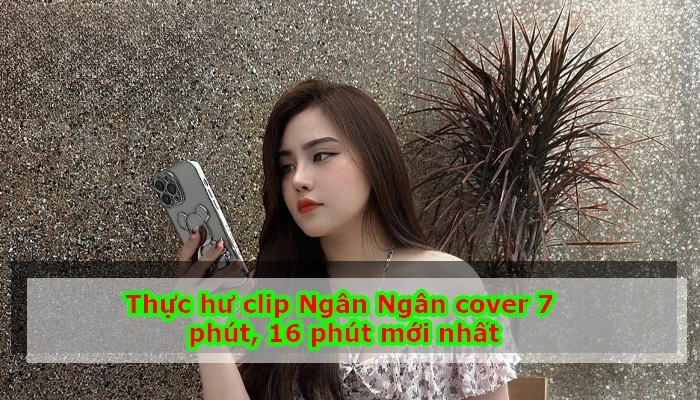 Clip nóng Ngân Ngân