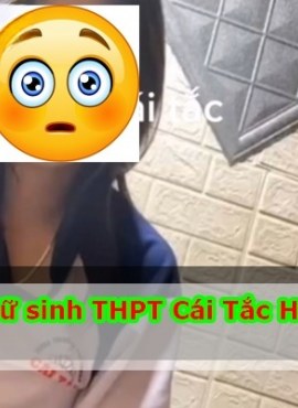 Clip THPT Cái Tắc được mọi người tìm kiếm